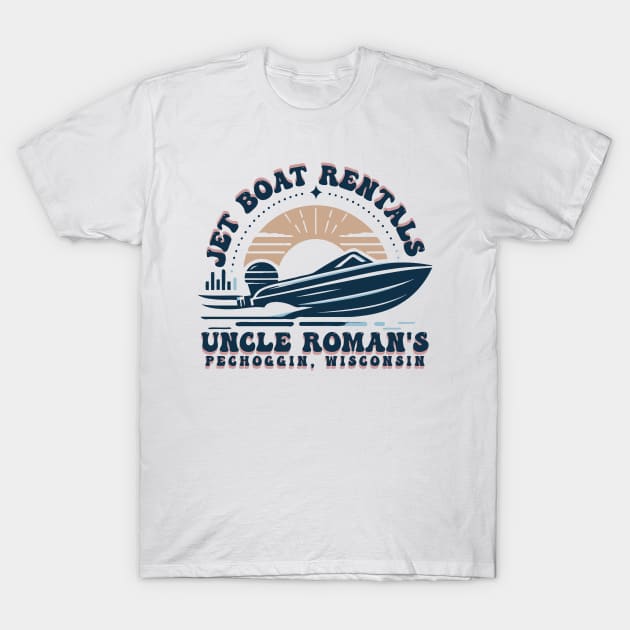 Jet Boat Rental // Uncle Roman T-Shirt by Trendsdk